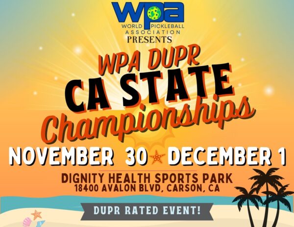 WPA DUPR California State Championships Pickleball Tournament