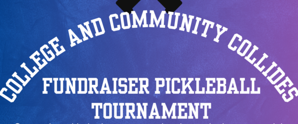 College and Community Collides Fundraiser Pickleball Tournament (UWW and UWEC)