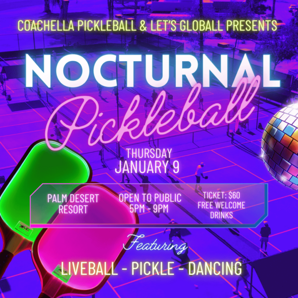 Nocturnal  Glow Ball – Coachella Pickeball