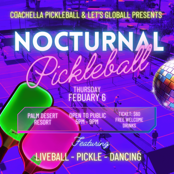 Nocturnal  Glow Ball – Coachella Pickeball