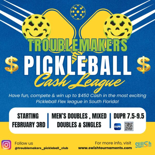 Troublemakers Pickleball Cash League