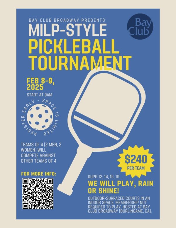 Bay Club Broadway MiLP Pickleball Tournament – DUPR 12, 14, 16, 19