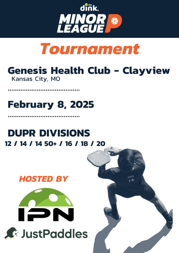 The Dink Minor League Pickleball @ Genesis Healthclub-Clayview powered by InPickle Nation and sponsored by JustPaddles ~ Kansas City, Missouri (February 2025)