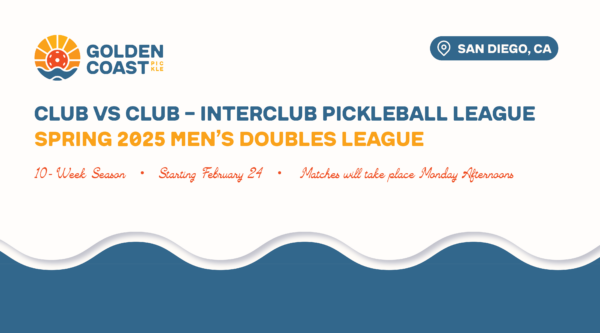 Golden Coast Pickle | Club vs Club | Spring 2025 Men’s Doubles League