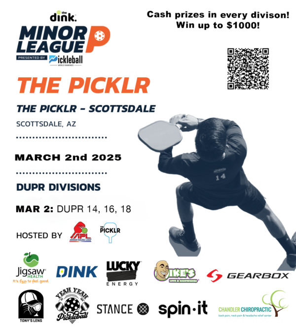 The Dink Minor League Pickleball @ The PICKLR hosted by American Pickleball League ~ Scottsdale, AZ