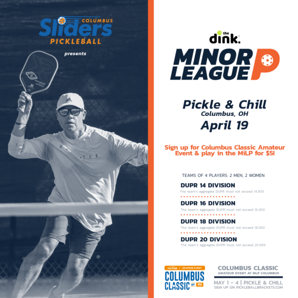 The Dink Minor League Pickleball @ Pickle & Chill, hosted by The Columbus Sliders April ’25