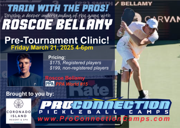 PRO Pickleball Clinic w/ Roscoe Bellamy! ProConnection Pickleball Clinics – Coronado, CA