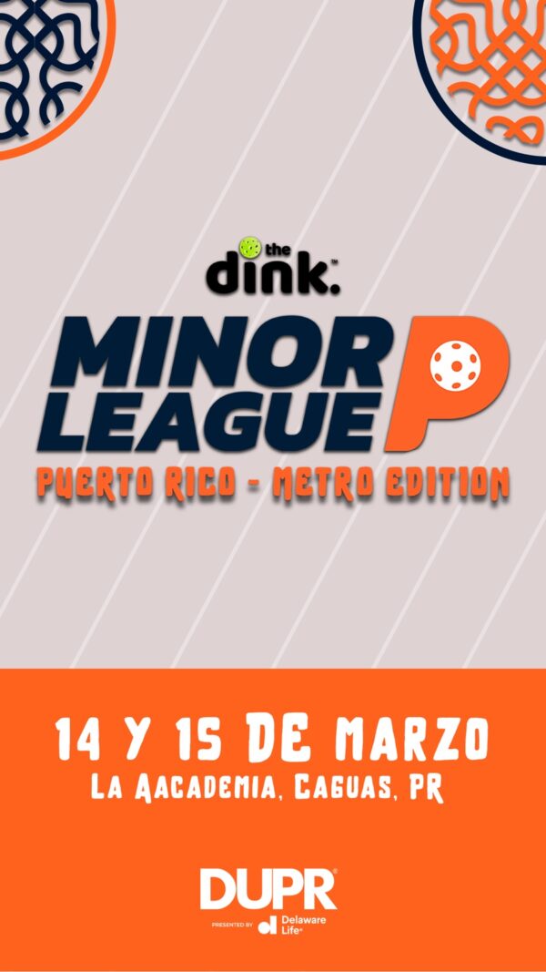 The Dink Minor League Pickleball @ Puerto Rico – Metro Edition ’25