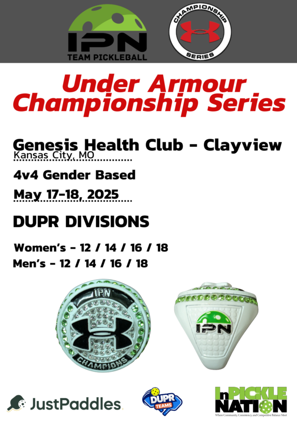 4 Player Under Armour Championship Series powered by InPickle Nation and sponsored by JustPaddles(May 17-18)