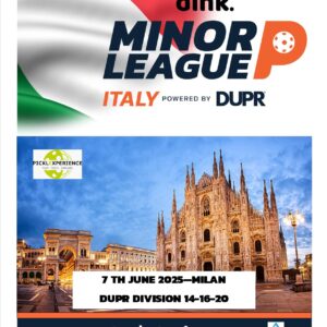 The Dink Minor League Pickleball ITALY @ PICKLEXPERIENCE – Regional MILANO – June 7th