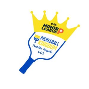 The Dink Minor League Pickleball @ The Kingdom Paddle Royale 001