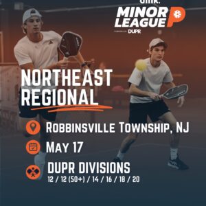 NORTHEAST REGIONAL SHOWDOWN The Dink Minor League Pickleball hosted by All State Pickleball League 2025