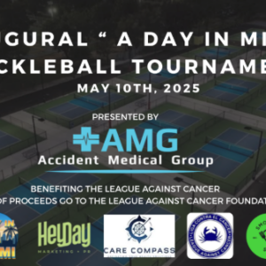 A Day In Miami Pickleball Tournament / Presented By Accident Medical Group – Benefiting The League Against Cancer * 100% of proceeds go to the League Against Cancer.