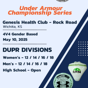 4 Player Under Armour Championship Series powered by InPickle Nation and sponsored by JustPaddles(May 10)