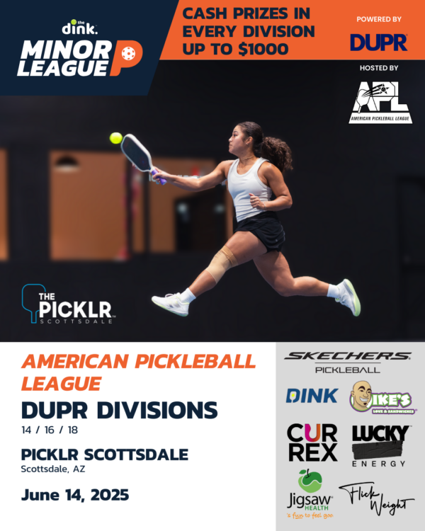The Dink Minor League Pickleball @ American Pickleball League ~ Scottsdale, Arizona June ’25