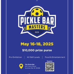 The Pickle Bar Masters Powered By Lowcountry Orthopaedics Presented by Pickleball Charleston