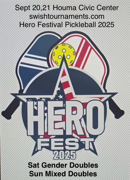 Hero Festival Pickleball 2025 Houma, LA