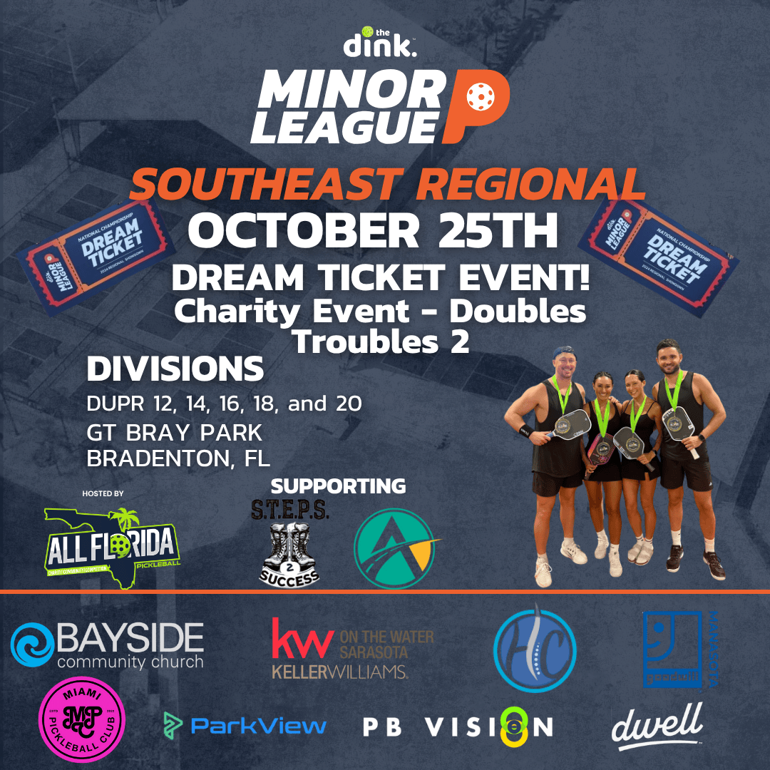 SOUTHEAST REGIONAL SHOWDOWN The Dink Minor League Pickleball @ GT Bray ~ DOUBLES TROUBLES 2
