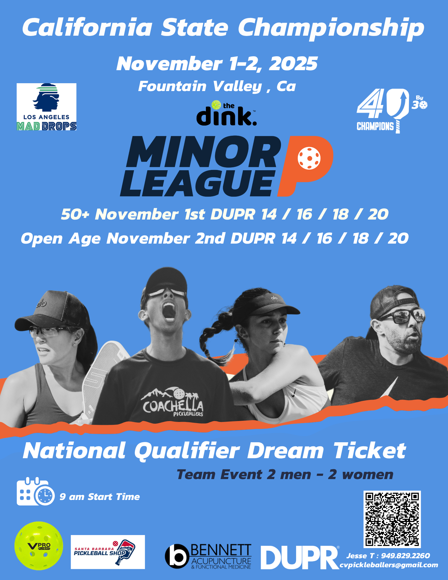 CALIFORNIA State Championship The Dink Minor League Pickleball Hosted by 40by30 Champions
