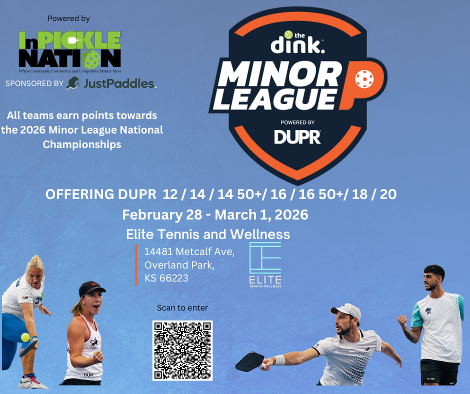 The Dink Minor League Pickleball @ Elite Tennis and Wellness powered by InPickle Nation and sponsored by JustPaddles ~ Overland Park, KS