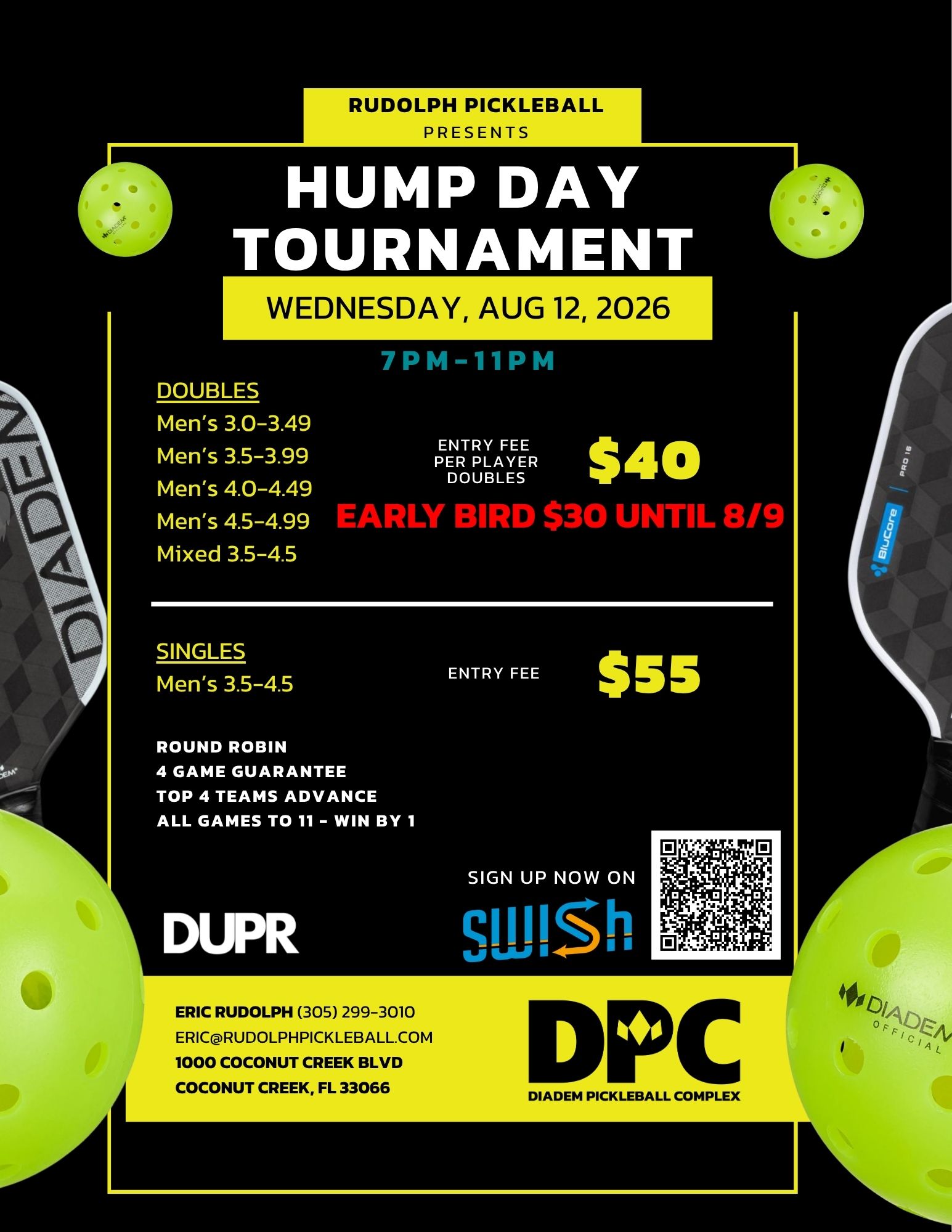 Rudolph Pickleball Hump Day Tournament August 12th – Early Bird Pricing – Only $30 per player till 8-9 – DUPR Rated at Diadem Pickleball Complex
