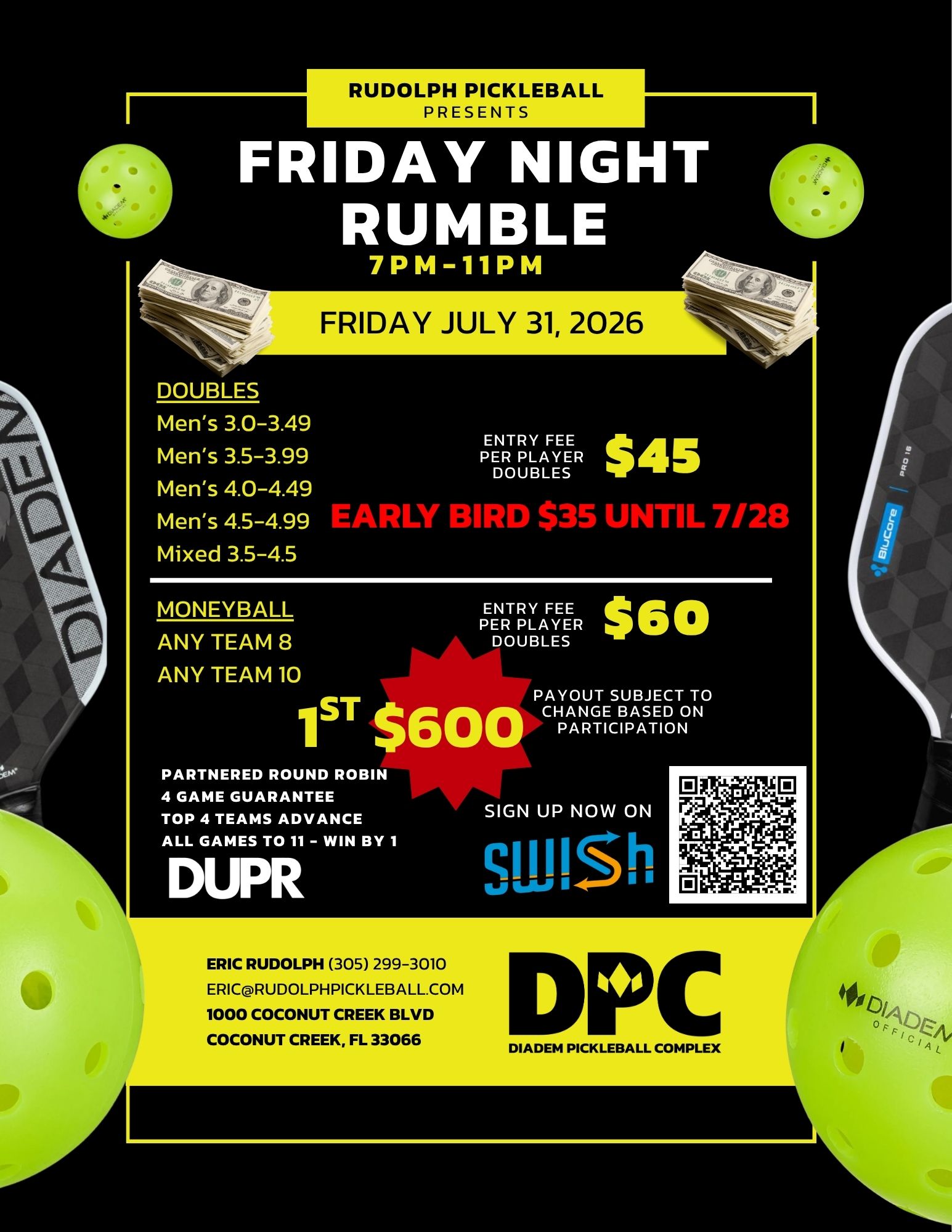 Rudolph Pickleball Moneyball Rumble Tournament Friday Night 7-31 – Presale pricing $35 till 7/28 – DUPR Rated at Diadem Pickleball